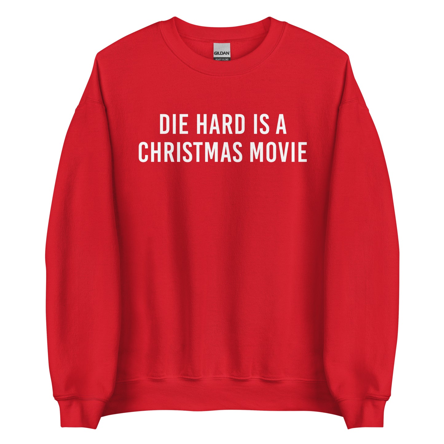 Die Hard is a Christmas Movie Sweatshirt