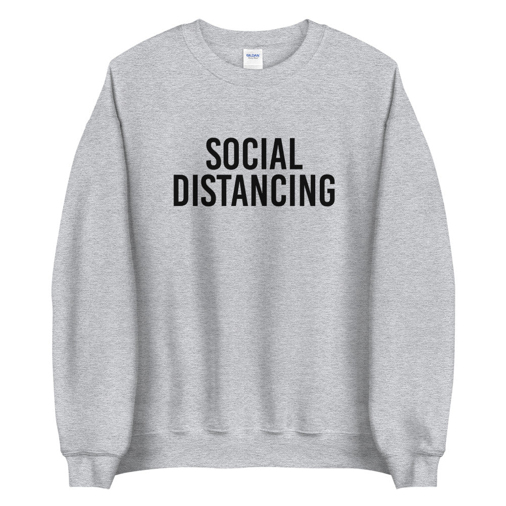 Social Distancing Sweatshirt