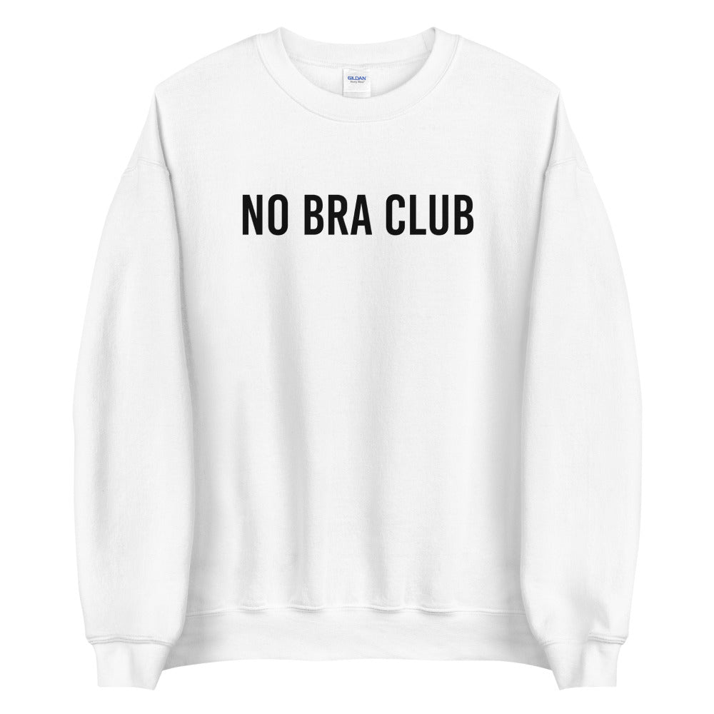 No Bra Club Sweatshirt – Ampersand Loft
