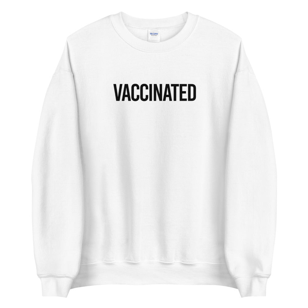 Vaccinated Sweatshirt
