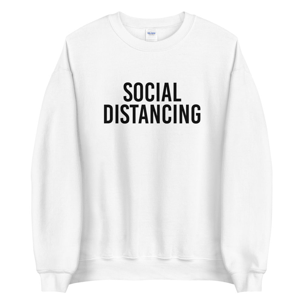 Social Distancing Sweatshirt