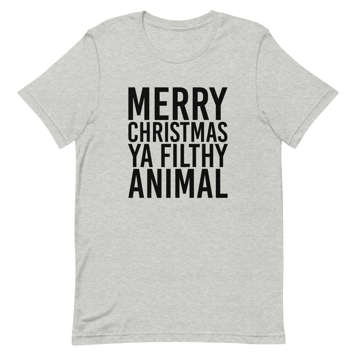 Merry Christmas Ya Filthy Animal t-shirt