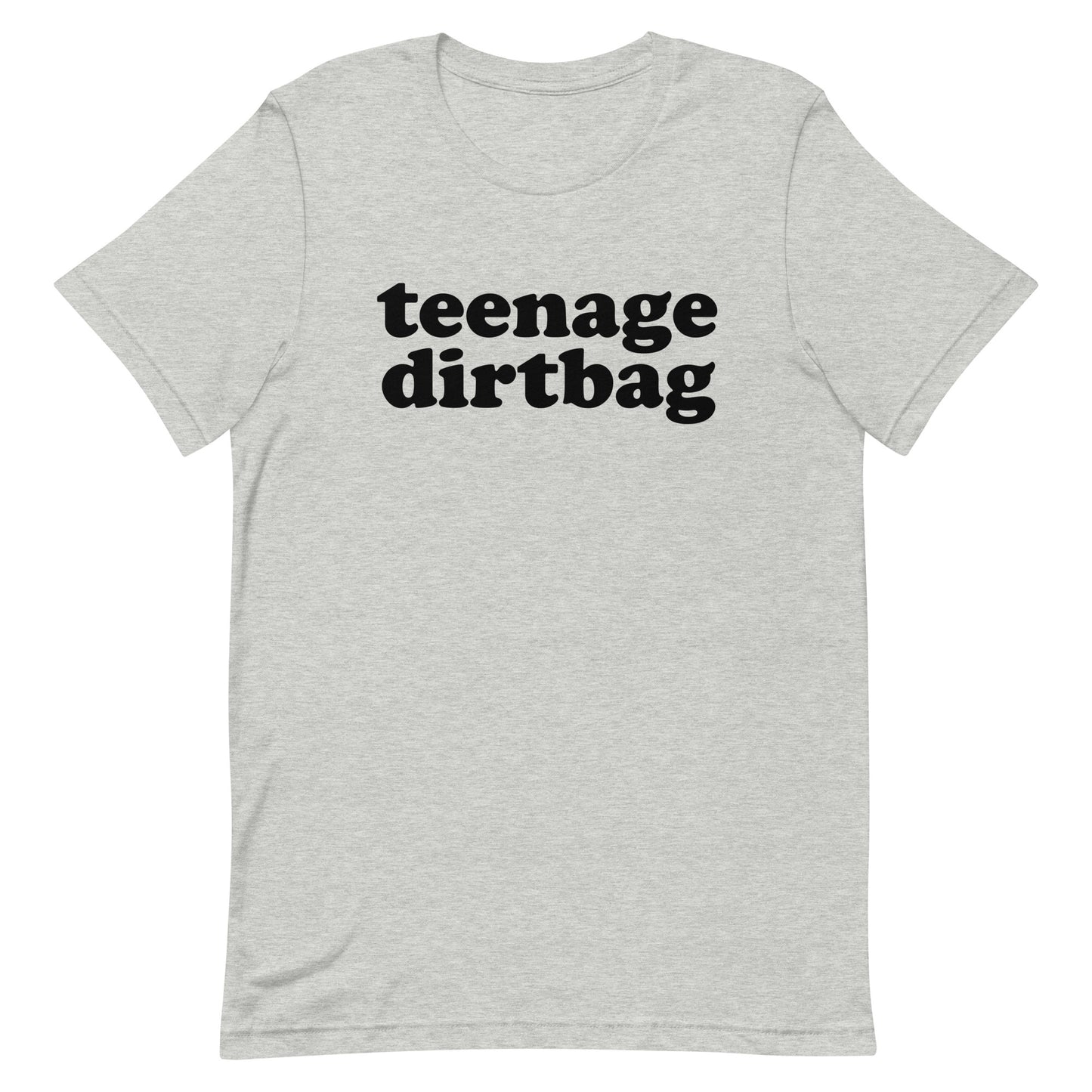 Teenage Dirtbag t-shirt