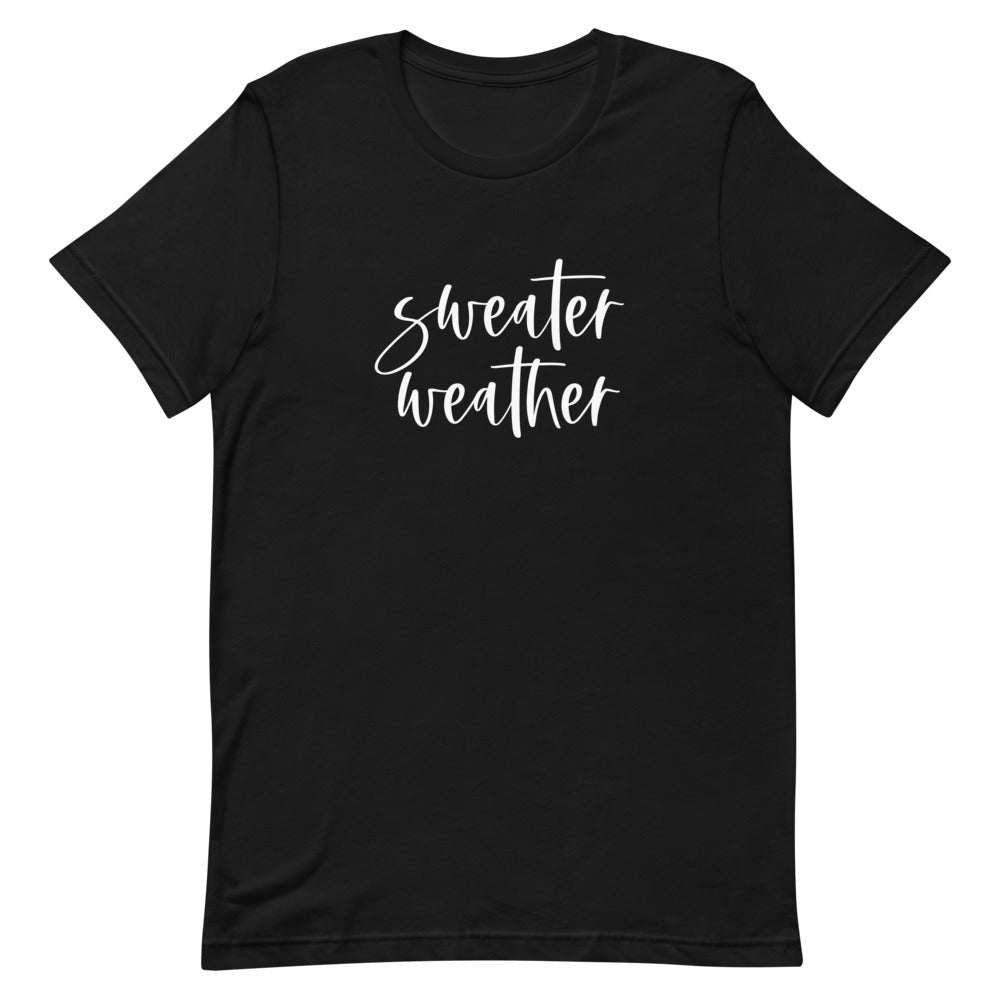 Sweater Weather T-Shirt