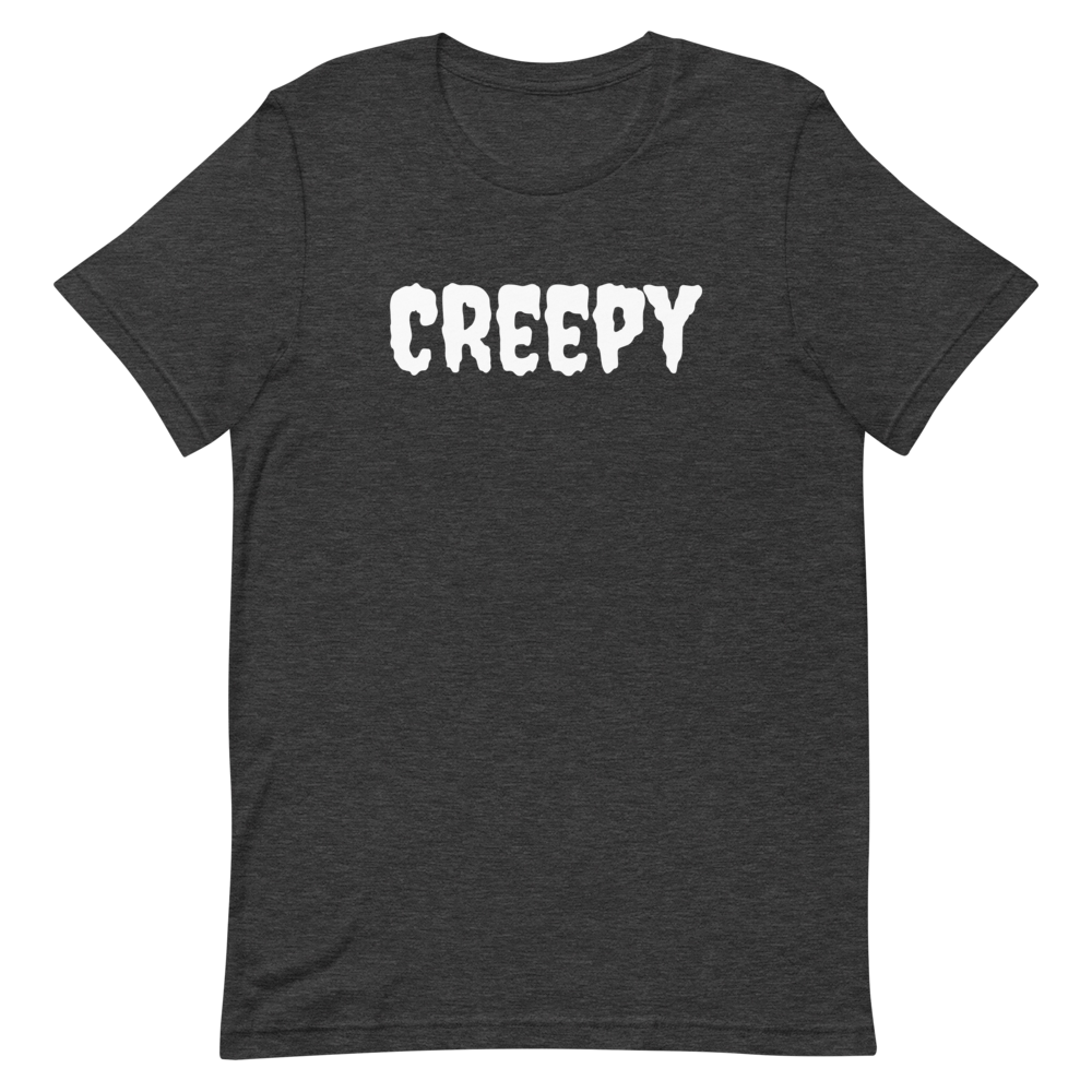 Creepy T-Shirt
