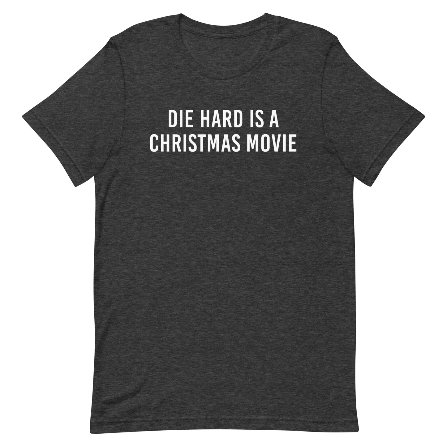 Die Hard is a Christmas Movie t-shirt