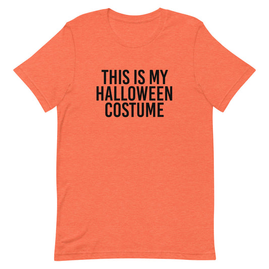 This is My Halloween Costume T-Shirt