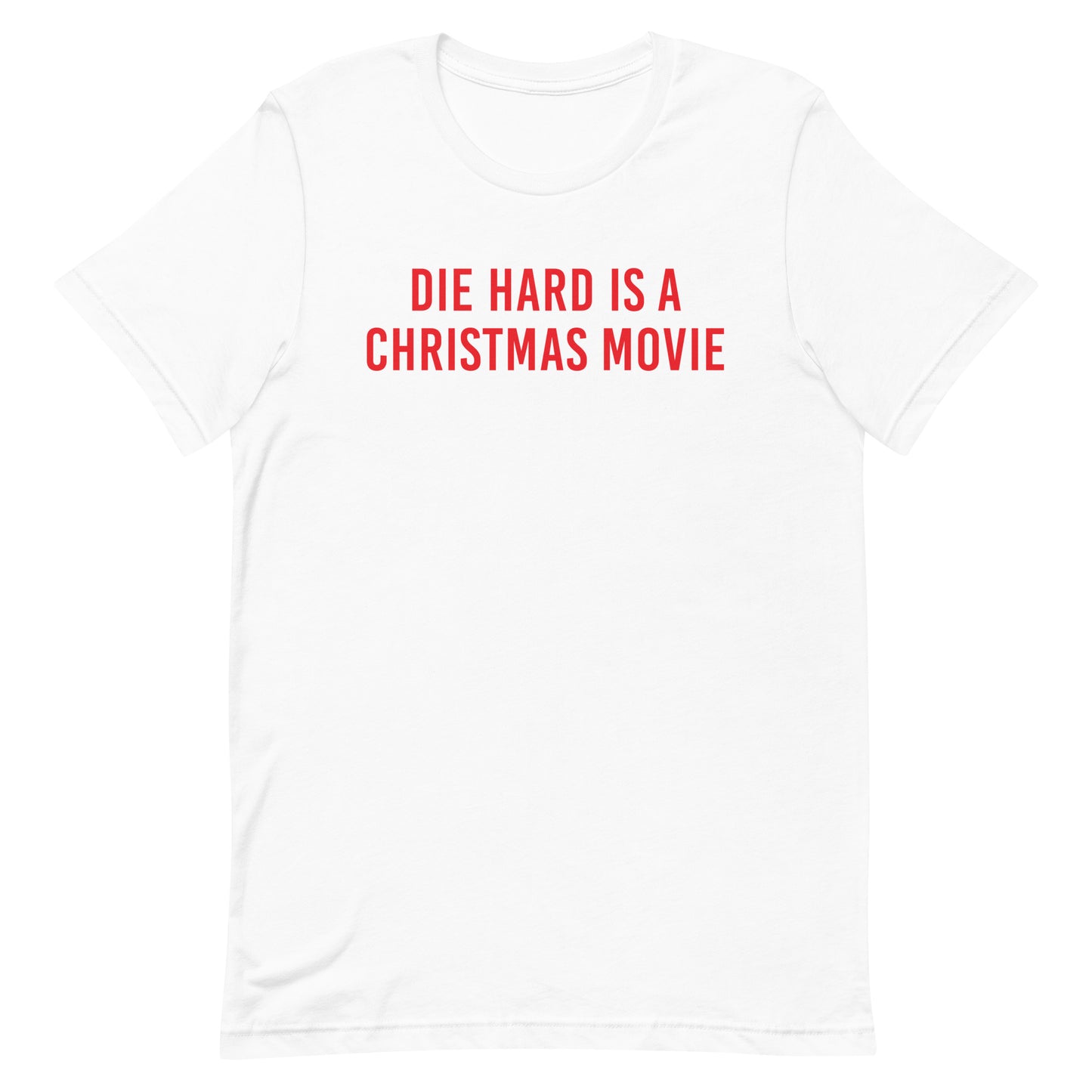 Die Hard is a Christmas Movie t-shirt