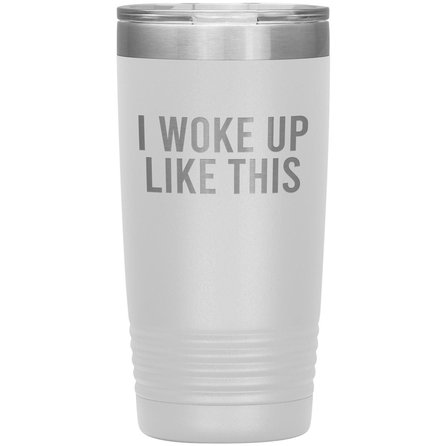 I Woke Up Like This Travel Mug