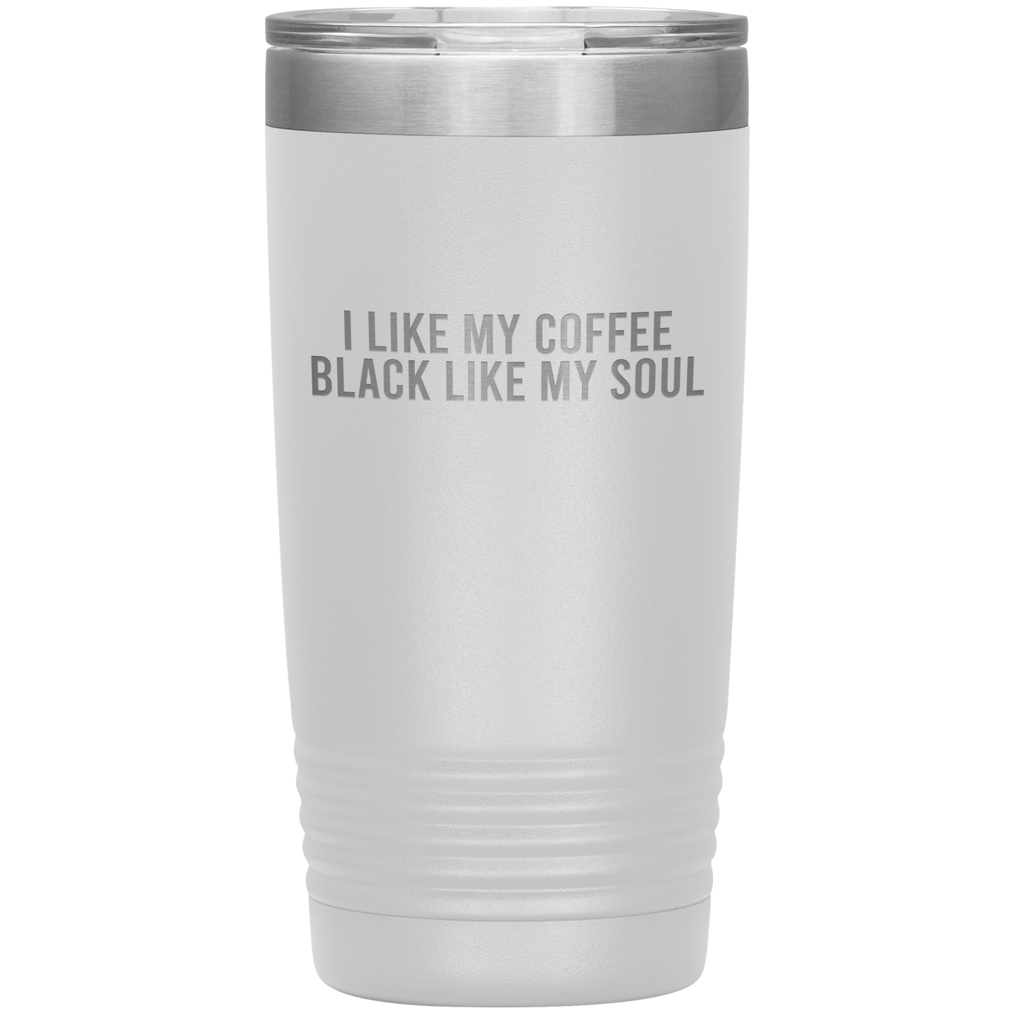 I Like My Coffee Black Like My Soul Travel Mug