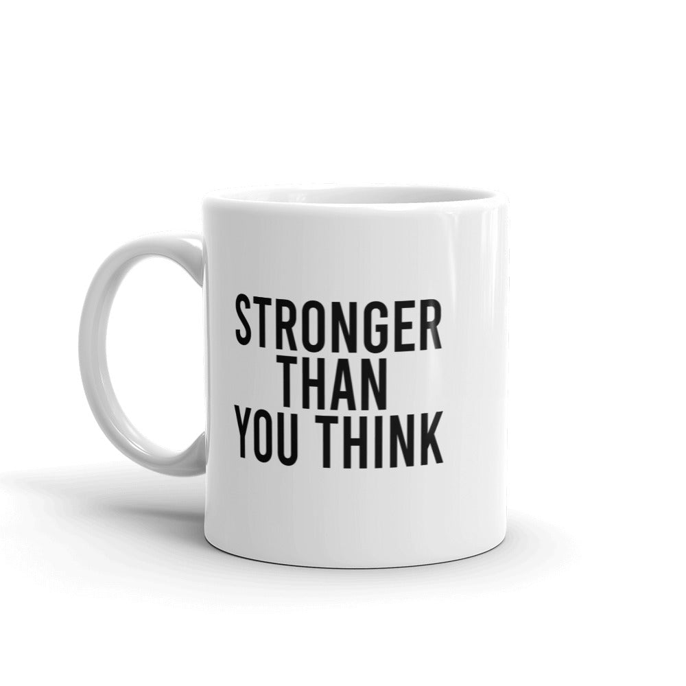 Stronger Than You Think Mug