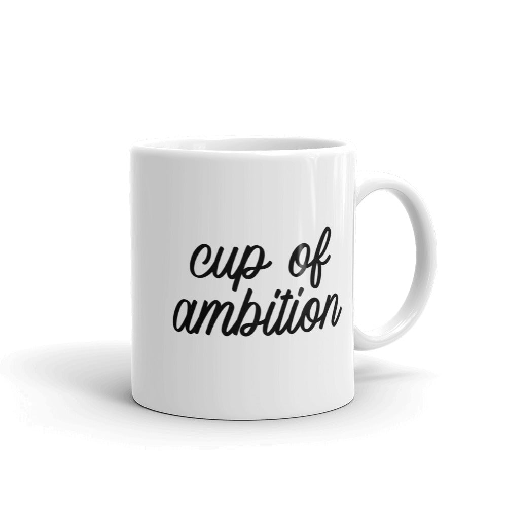 Cup of Ambition Mug