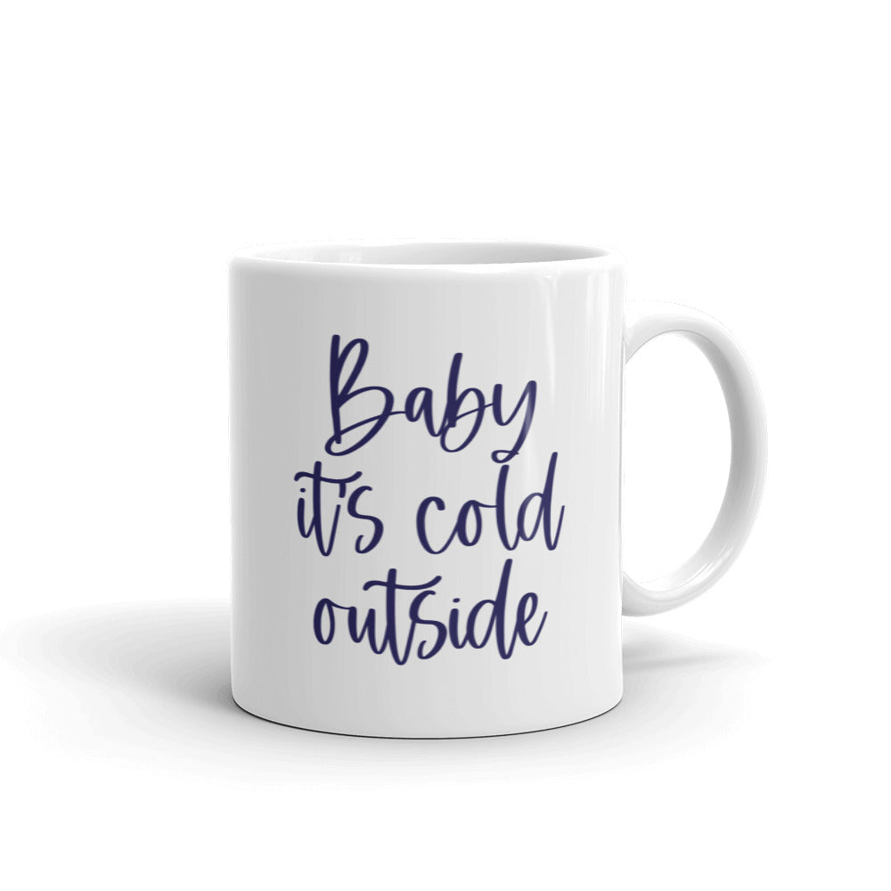 Baby It's Cold Outside Mug