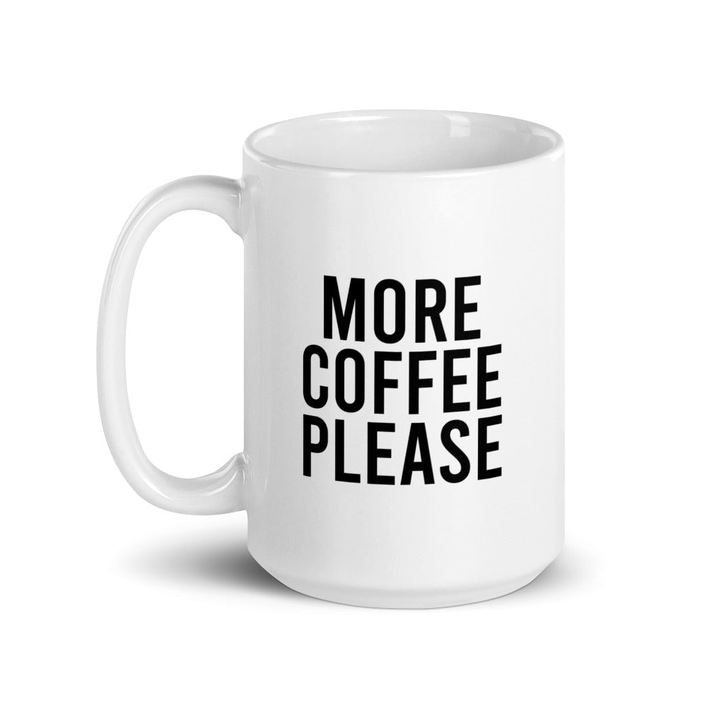 More Coffee Please Mug