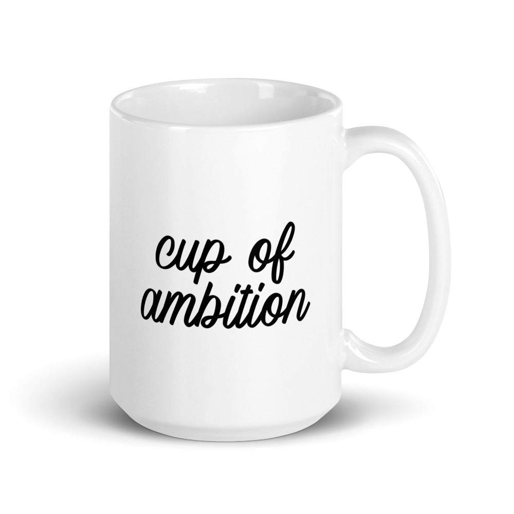 Cup of Ambition Mug